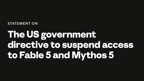 Anthropic Suspends Access to Fable Model Following U.S. Government Directive